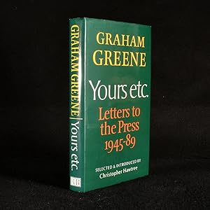 Bild des Verkufers fr Graham Greene Yours etc. Letters to the Press 1945-89 Selected & Introduced By Christopher Hawtree zum Verkauf von Rooke Books PBFA