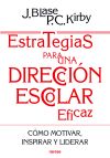Seller image for ESTRATEGIAS PARA UNA DIRECCIN ESCOLAR EFICAZ: Cmo motivar, inspirar y liderar for sale by AG Library