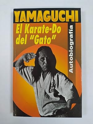Bild des Verkufers fr El Karate-Do del Gato. zum Verkauf von TraperaDeKlaus