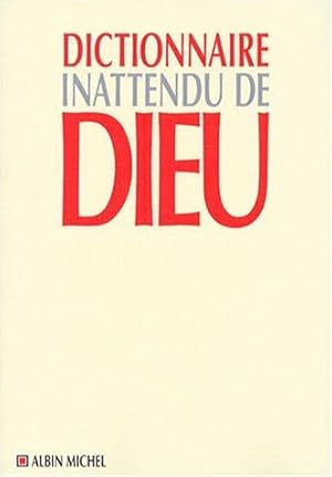 Imagen del vendedor de Dictionnaire Inattendu de Dieu a la venta por librairie philippe arnaiz
