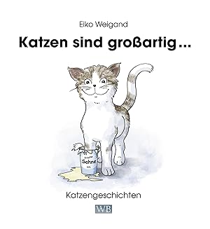 Bild des Verkufers fr Katzen sind grossartig . zum Verkauf von moluna