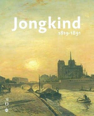 Seller image for Jongkind, 1819-1891 : [exposition], La Haye, Gemeentemuseum, 11 octobre 2003-17 janvier 2004, Cologne, Wallraf-Richartz-Museum, Fondation Corboud, 6 fvrier-8 mai 2004, Paris, Muse d'Orsay, 1er juin-5 septembre 2004 for sale by Papier Mouvant