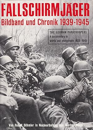 Fallschirmjäger - Bildband und Chronik 1939-1945