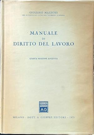 Bild des Verkufers fr Manuale di diritto del lavoro. Quarta edizione riveduta zum Verkauf von Librodifaccia