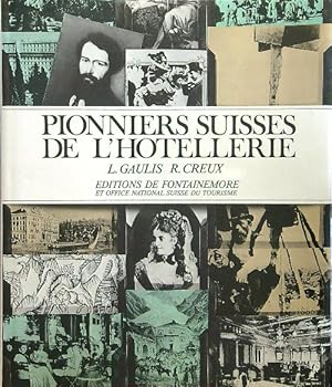 Image du vendeur pour Swiss Hotel Pioneers mis en vente par Librodifaccia