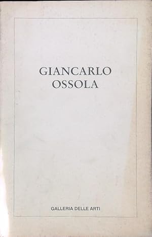 Bild des Verkufers fr Giancarlo Ossola olii e tempere 1985-1996 zum Verkauf von Librodifaccia