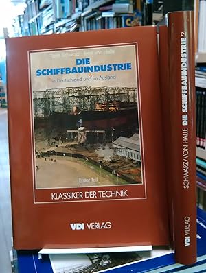 Die Schiffbauindustrie in Deutschland und im Ausland (2 Bde.)