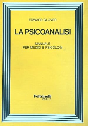 Bild des Verkufers fr La psicoanalisi. Manuale per medici e psicologi zum Verkauf von Librodifaccia