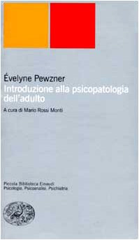 Introduzione alla psicopatologia dell'adulto