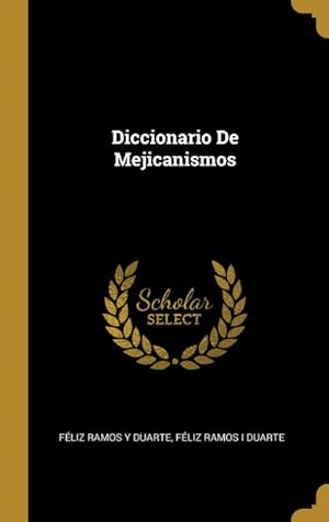 Imagen del vendedor de Diccionario De Mejicanismos a la venta por Podibooks