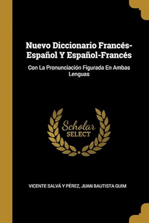 Seller image for Nuevo Diccionario Francs-Espaol Y Espaol-Francs for sale by Podibooks