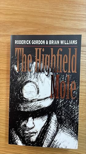 Seller image for The Highfield Mole (Circle in the Spiral). Double signed, first lined and dated UK first edition, first printing UK paperback for sale by Signed and Delivered Books