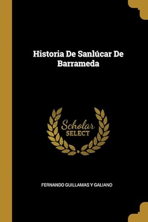 Imagen del vendedor de Historia De Sanlcar De Barrameda a la venta por Podibooks