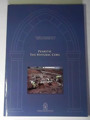 Seller image for Penrith: the historic core: excavations and building surveys for sale by Cotswold Internet Books