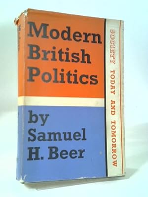 Image du vendeur pour Modern British Politics (Society Today & Tomorrow S.) mis en vente par World of Rare Books