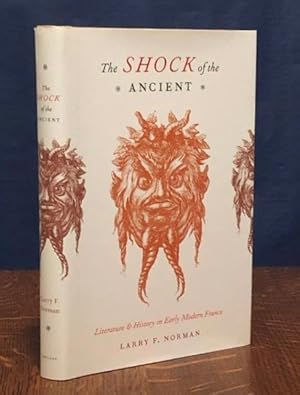 Seller image for The Shock of the Ancient: Literature and History in Early Modern France for sale by Moroccobound Fine Books, IOBA