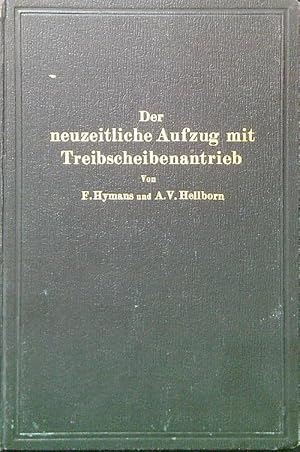 Bild des Verkufers fr Der neuzeitliche Aufzug mit Treibscheibenantrieb zum Verkauf von Librodifaccia