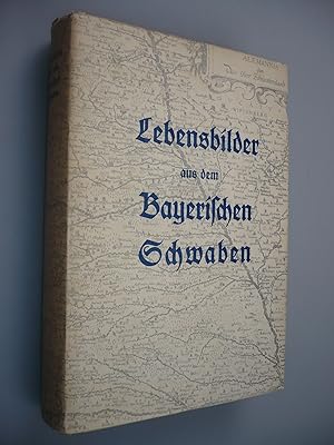 Imagen del vendedor de Lebensbilder aus dem Bayerischen Schwaben. Band 1 a la venta por Antikvariat Valentinska