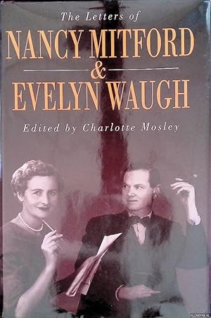 Bild des Verkufers fr The Letters of Nancy Mitford and Evelyn Waugh zum Verkauf von Klondyke