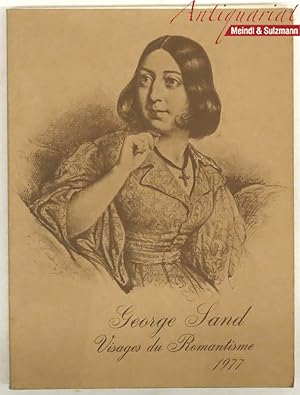 Bild des Verkufers fr George Sand. Visages du Romantisme. Bibliothque Nationale. zum Verkauf von Antiquariat MEINDL & SULZMANN OG