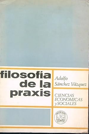 Bild des Verkufers fr Filosofia de la praxis zum Verkauf von Librodifaccia