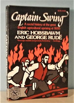 Captain Swing: A social history of the great English agricultural uprising of 1830