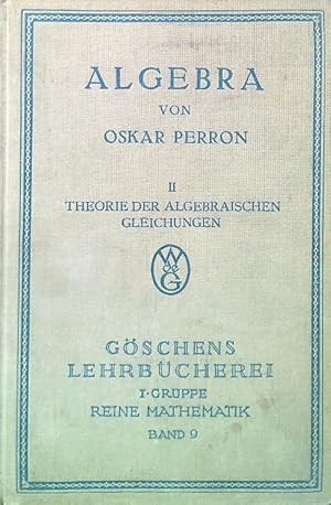 Bild des Verkufers fr Algebra II. Theorie der algebraischen Gleichungen zum Verkauf von Librodifaccia