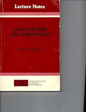 Imagen del vendedor de Logics of time and computation (CSLI lecture notes) a la venta por Orca Knowledge Systems, Inc.