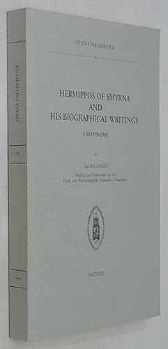 Image du vendeur pour Hermippos of Smyrna and His Biographical Writings: A Reappraisal (Studia Hellenistica 35) mis en vente par Powell's Bookstores Chicago, ABAA