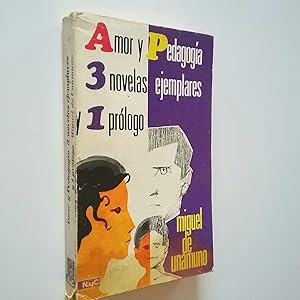 Imagen del vendedor de Amor y pedagoga - Tres novelas ejemplares y un prlogo a la venta por MAUTALOS LIBRERA
