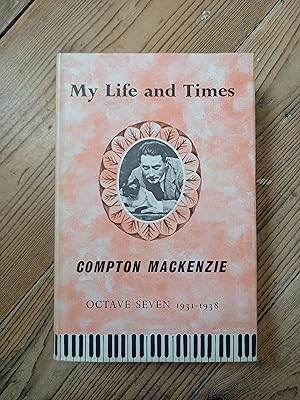 My Life and Times Octave Seven 1931 - 1938