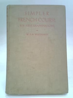 Bild des Verkufers fr Simpler French Course For First Examinations zum Verkauf von World of Rare Books