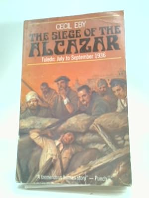 Seller image for The Siege of the AlcÃ Â¡zar for sale by World of Rare Books