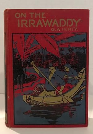 Seller image for On The Irrawaddy: A Story Of The First Burmese War for sale by Reeve & Clarke Books (ABAC / ILAB)