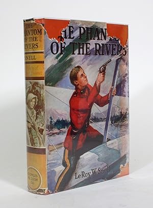 Imagen del vendedor de The Phantom of the Rivers: A Story of the Northwest a la venta por Minotavros Books,    ABAC    ILAB