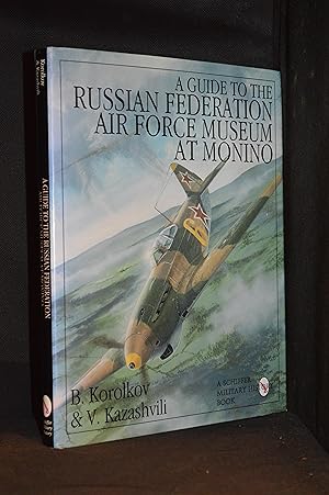 Immagine del venditore per A Guide to the Russian Federation Air Force Museum at Monino venduto da Burton Lysecki Books, ABAC/ILAB