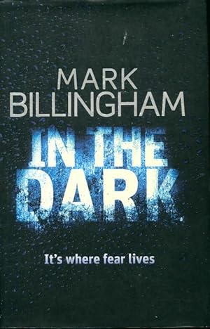 Image du vendeur pour In the dark - Mark Billingham mis en vente par Book Hmisphres