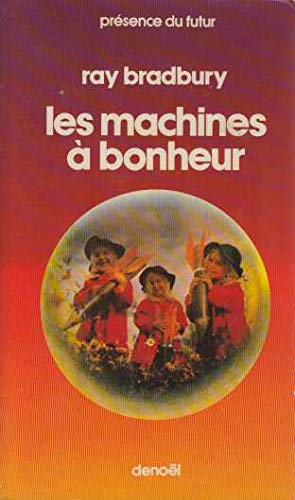 Imagen del vendedor de Les Machines  bonheur (Prsence du futur) a la venta por Ammareal