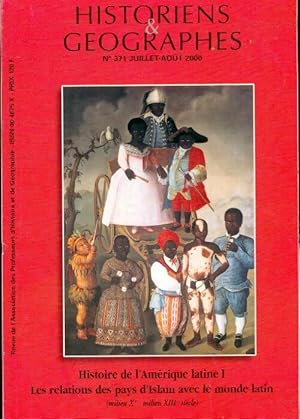 Seller image for Historiens & g?ographes n?371 : Histoire de l'amerique latine Tome I / Relations des pays d'slam - Collectif for sale by Book Hmisphres