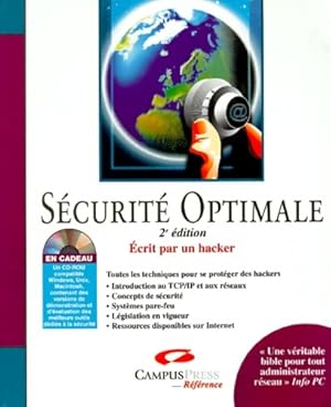 Sécurité optimale - seconde edition (cd rom) - écrit Par Un Hacker