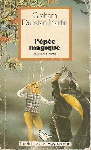 Seller image for L'?p?e magique Tome II - Graham Dunstan Martin for sale by Book Hmisphres