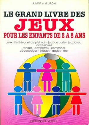 Seller image for Le grand livre des jeux pour les enfants de 2 ? 8 ans - Attilio Mina for sale by Book Hmisphres