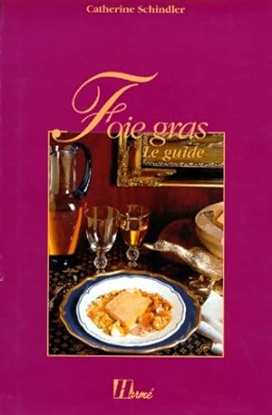 Image du vendeur pour Foie gras - Catherine Schindler mis en vente par Book Hmisphres