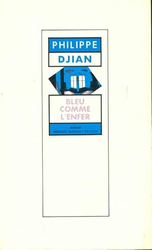 Image du vendeur pour Bleu comme l'enfer - Philippe Djian mis en vente par Book Hmisphres