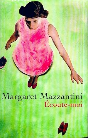 Image du vendeur pour Ecoute-moi - Margaret Mazzantini mis en vente par Book Hmisphres