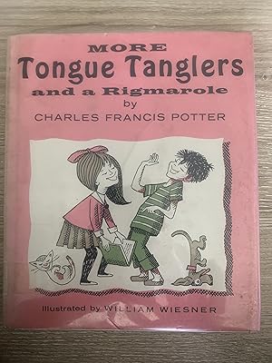 More Tongue Tanglers and a Rigmarole