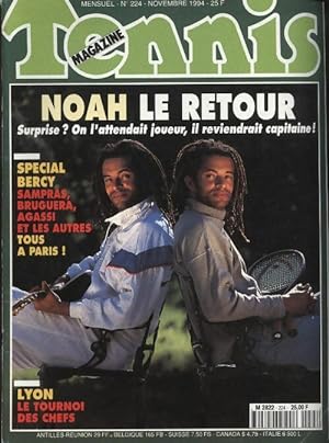 Tennis magazine n?224 : Noah le retour - Collectif