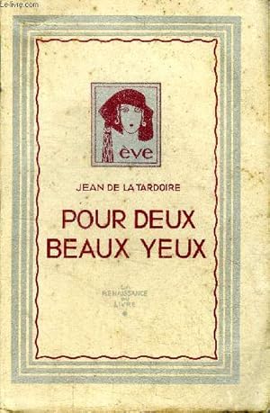 Seller image for Pour deux beaux yeux Bibliothque d'Eve for sale by Le-Livre