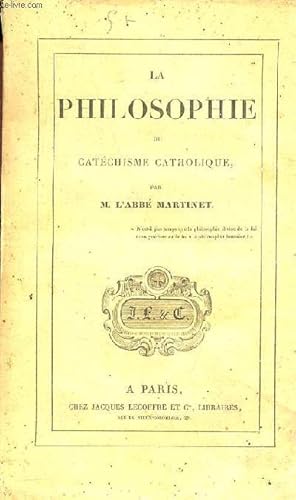 Bild des Verkufers fr La philosophie du catchisme catholique. zum Verkauf von Le-Livre