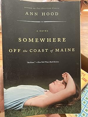 Bild des Verkufers fr Somewhere Off the Coast of Maine: A Novel zum Verkauf von A.C. Daniel's Collectable Books